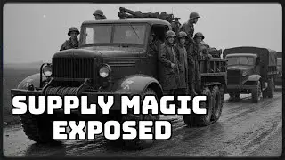 German Quartermasters Mocked Allied &ldquo;Supply Magic&rdquo; &mdash; Until Trucks Never Stopped Reaching the Front