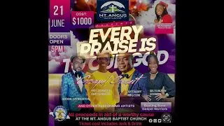 Mt. Angus Every Praise Gospel Concert