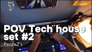 PentaZ's- POV dj Set #2 Tech House