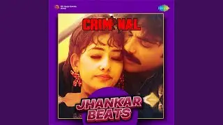 Tu Mile Dil Khile - Kumar Sanu - Jhankar Beats