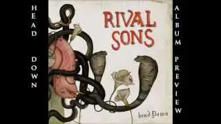 Rival Sons - Head Down - f&ouml;rlyssning!