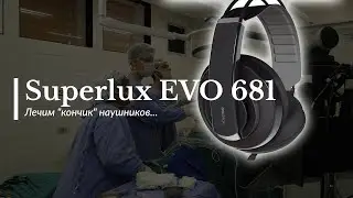 Обзор-разбор Мониторных наушников Superlux EVO 681