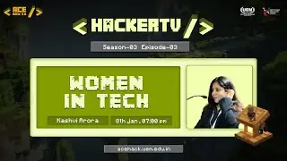 🚨  HackerTV S3 | Episode 03 — Women In Tech 📡🔴