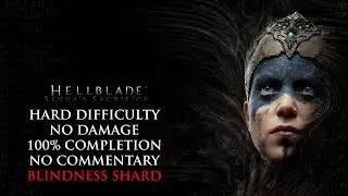 Hellblade | HARD MODE/NO DAMAGE/100% COMPLETION - Blindness Shard