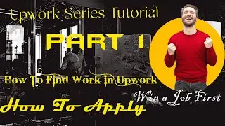 How to Apply On Upwork | Start Upwork Freelancing | Application For Upwork Jobs