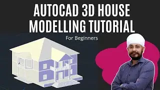Autocad 3D House Modelling Tutorial