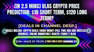 [In 2.5 mins] OLAS Crypto Price Prediction: $10 Short Term, $120 Long Term? [Crypto Deals In Desp.]