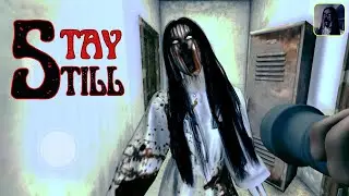 Stay Still : Scary Horror Game || Android Gameplay