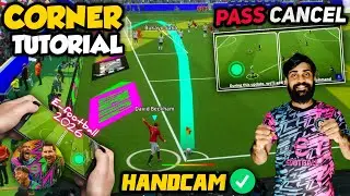 How To Take Corner Kicks In E-FOOTBALL 2026 With Hand Cam Tutorial | How To Cancel Pass | Best Way 