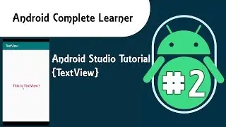 Android Studio Tutorial {TextView} #2