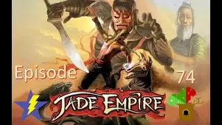 Companion Conflicts - Jade Empire - Episode 74