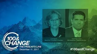 100&Change: The Finalists Live Introduction