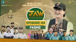 RAW: Revolutionary Agriculture War | Episode 04 Promo | Agriculture Game Reality Show | Rajesh Hamal