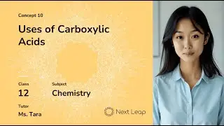 Uses of Carboxylic Acids | Class 12 Chemistry | Aldehydes, Ketones and Carboxylic Acid