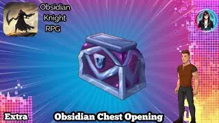 Opening an Obsidian Chest – Guess what it gives👾💰 | Obsidian Knight RPG