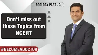Zoology Tips Part 3 |Tips and Tricks for NEET 2021 | How to score 180 in NEET Zoology?#becomeadoctor