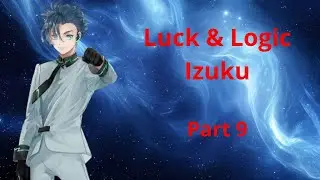 Luck & Logic Izuku Part 9 - Proposition & Meeting The Big Boss