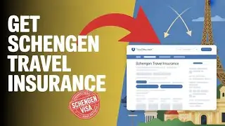 How To Get Travel Insurance For a Schengen Visa Without Getting Rejected
