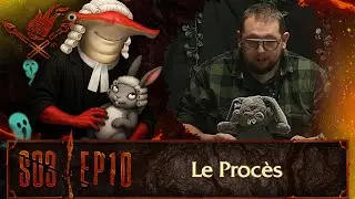 LA LANCE BRIS&Eacute;E | S03 EP10 | Le Proc&egrave;s