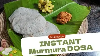 INSTANT MURMURA DOSA | Crispy & Healthy Snack in Minutes #easyrecipes #video #indianfood