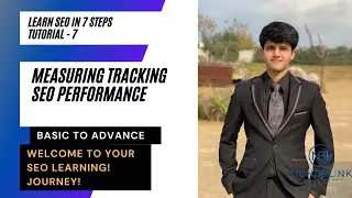 MEASURING TRACKING SEO PERFORMANCE -  Tutorial 7