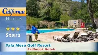 Pala Mesa Golf Resort, Fallbrook Hotels - California