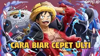 TUTORIAL MEMPERCEPAT ULTI KARAKTER! | ONE PIECE TREASURE CRUISE INDONESIA