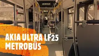 İstanbul | Metrobüs | AKIA Ultra LF25