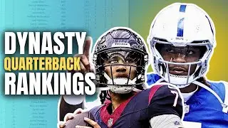 Top 36 Dynasty Quarterback Rankings (With Devy Players Included!)