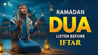 Ramadan Dua Before Iftar | Powerful Evening Dua for Barakah & Forgiveness