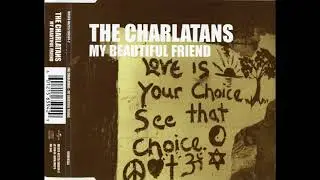 The Charlatans - My Beautiful Friend [Edit]