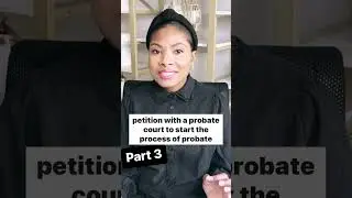 2 Ways To Start A Probate Process | Probate In Simple Terms | Attorney Ummi