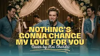 Nothing&rsquo;s Gonna Change My Love for You &ndash; Cover with Lyrics | Romantic Love Song