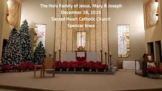 The Family of Jesus, Mary & Joseph on 12/28/25 at Sacred Heart Catholic Church, Spencer IA