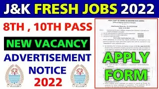 J&K Fresh 8th Pass Jobs 2022 : JK UT Fresh Vacancy Out For Jammu,Kashmir & Ladakh Apply Online Form