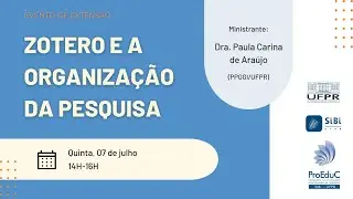 Zotero e a organização da pesquisa - Paula Carina de Araújo