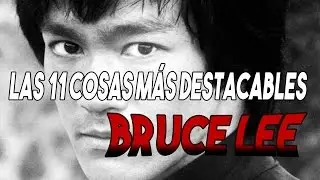 Las 11 cosas más curiosas e interesantes de BRUCE LEE!!