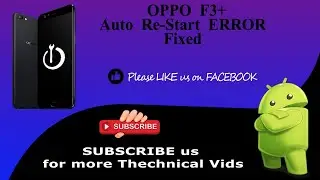 oppo f3 plus restart problem / how to fix oppo f3 plus restart problem