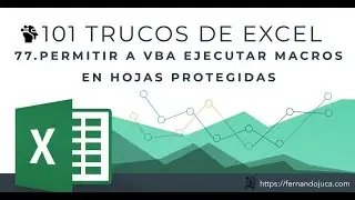 101 Trucos de Excel | #77 C&oacute;mo Ejecutar Macros VBA en Hojas Protegidas 🛡️
