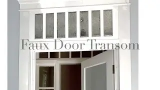 Fuax Transom , Doors & Windows