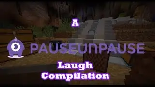 PauseUnpause Laugh Compilation (2018)