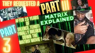MATRIX MOVIE PART 3! BREAKDOWN BY TEHUTI~CERN~SHABAKA STONE~SEND SUPPORT & LIVE QUESTIONS~SHABBAKA