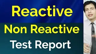 Test report Non Reactive and reactive ka meaning