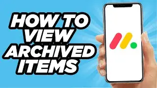 How to View Archived Items in Monday.com 2025 | Step by Step (2025)
