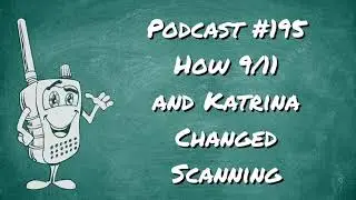 195 - How 9/11 and Katrina Changed Scanning