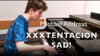 XXXTENTACION  SAD! 😭😥😮  Michael Andreas own piano arrangement