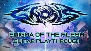 Gn0sis - Enigma Of The Flesh Guitar Playthrough ft Poh Hock