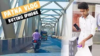 Madhubani To Patna Vlog | Buying iPhone 12 Vlog | Patna Vlog