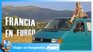 🚐 Viajar por FRANCIA EN FURGONETA camper 🌎