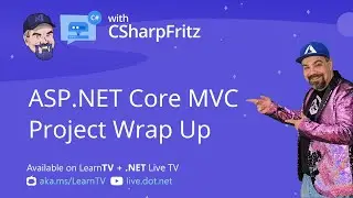 Learn C# with CSharpFritz - ASP.NET Core MVC - Sample Project Wrap Up